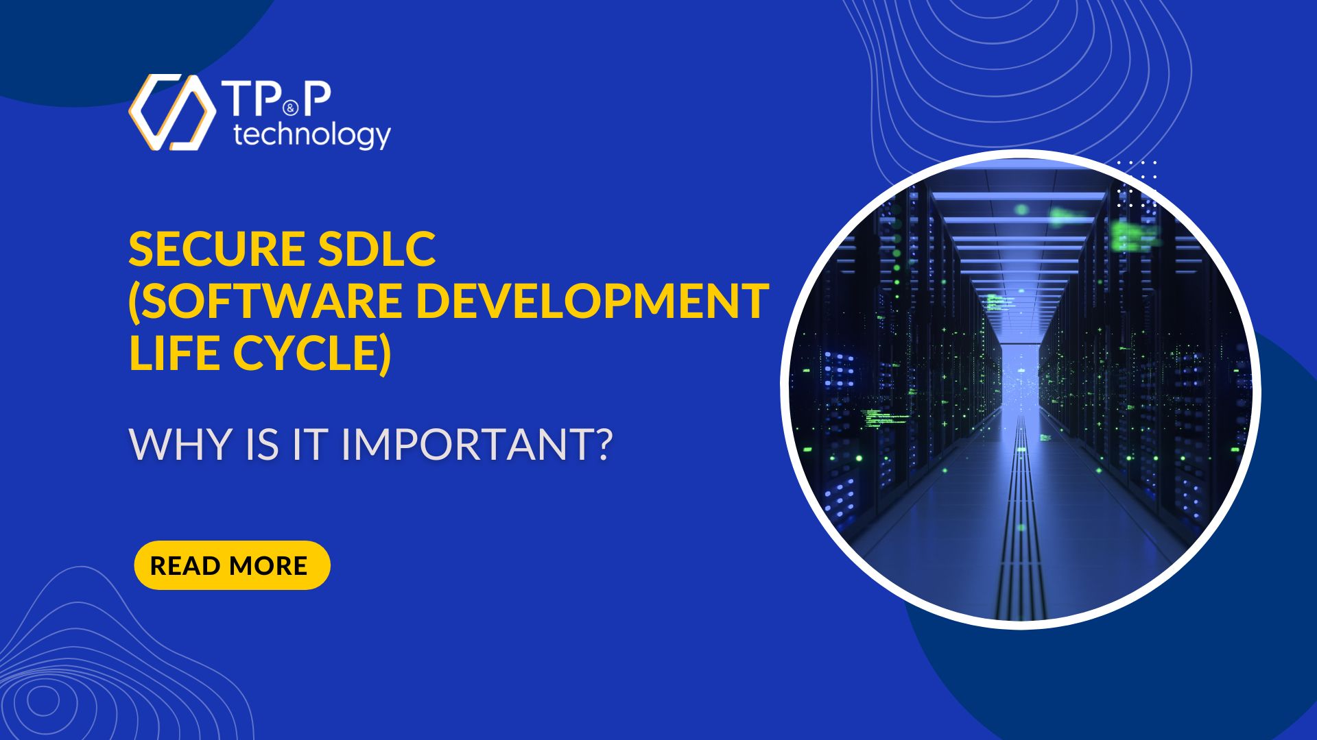 Secure SDLC Software Development Life Cycle Why Is It Important 